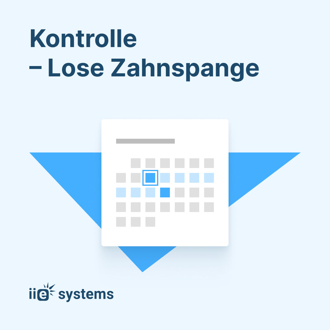 Kontrolle – Lose Zahnspange