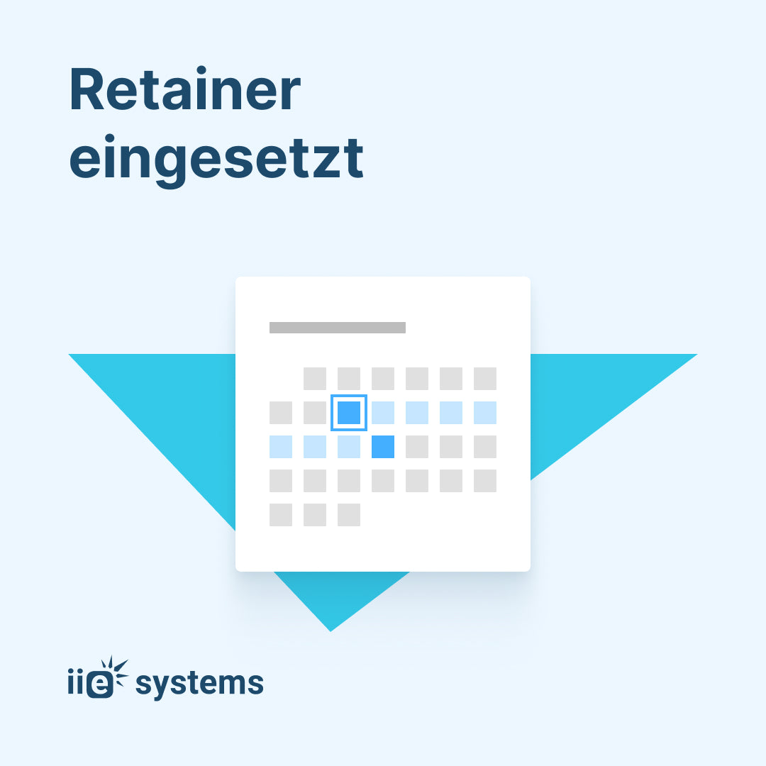 Retainer eingesetzt