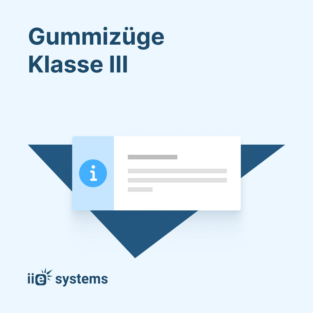 Gummizüge Kl. III