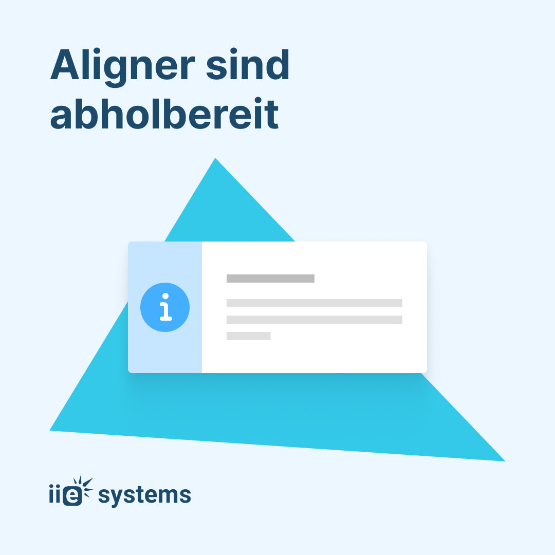 Aligner sind abholbereit