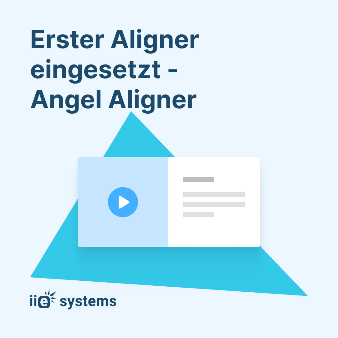 Erster Aligner eingesetzt - Angel Aligner