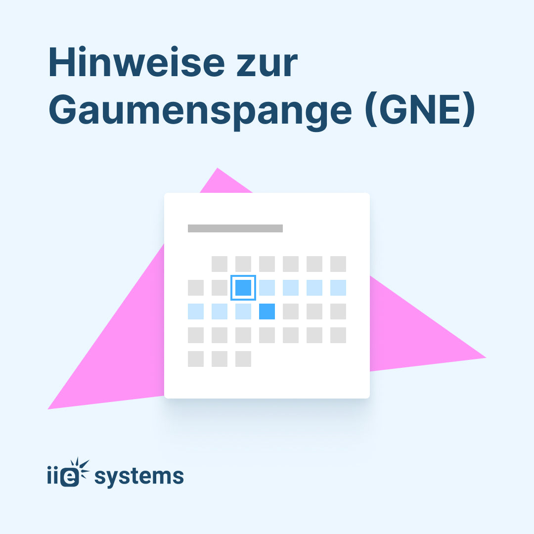 Hinweise zur Gaumenspange (GNE)