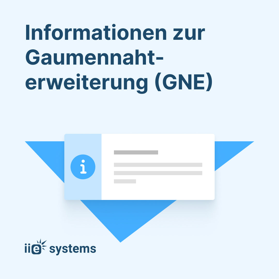 Informationen zur Gaumennahterweiterung (GNE)